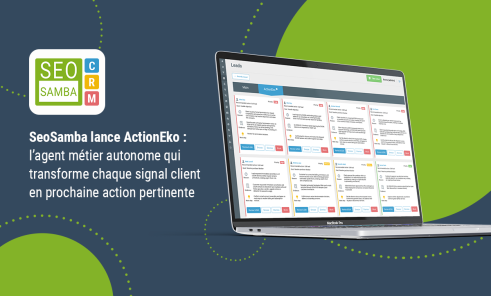 SeoSamba lance ActionEko : l&rsquo;agent m&eacute;tier autonome qui transforme chaque signal client en prochaine action pertinente